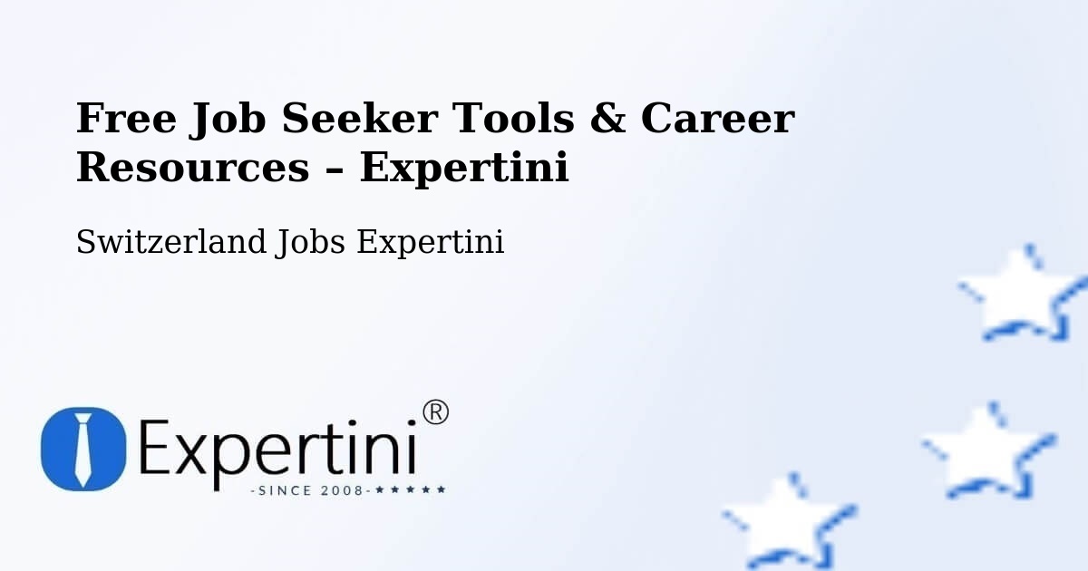 Free Job Seeker Tools & Career Resources – Weggis - Weggis, Switzerland Jobs Expertini